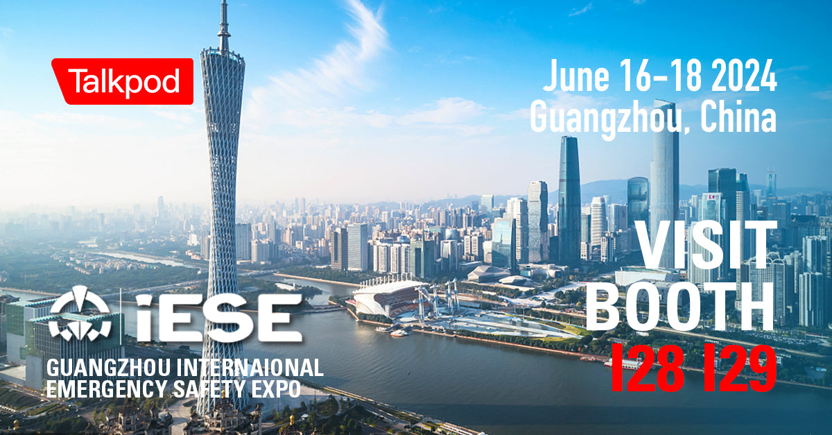 Join Talkpod at the 2024 Guangzhou International Emergency Security Expo (iESE)