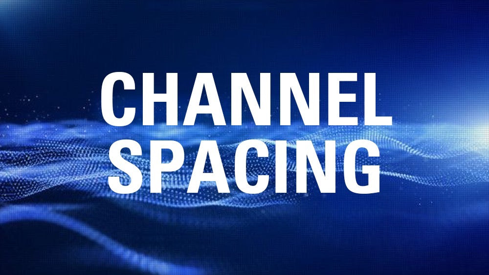 Channel Spacing: Understanding Its Critical Role in Two-Way Radios