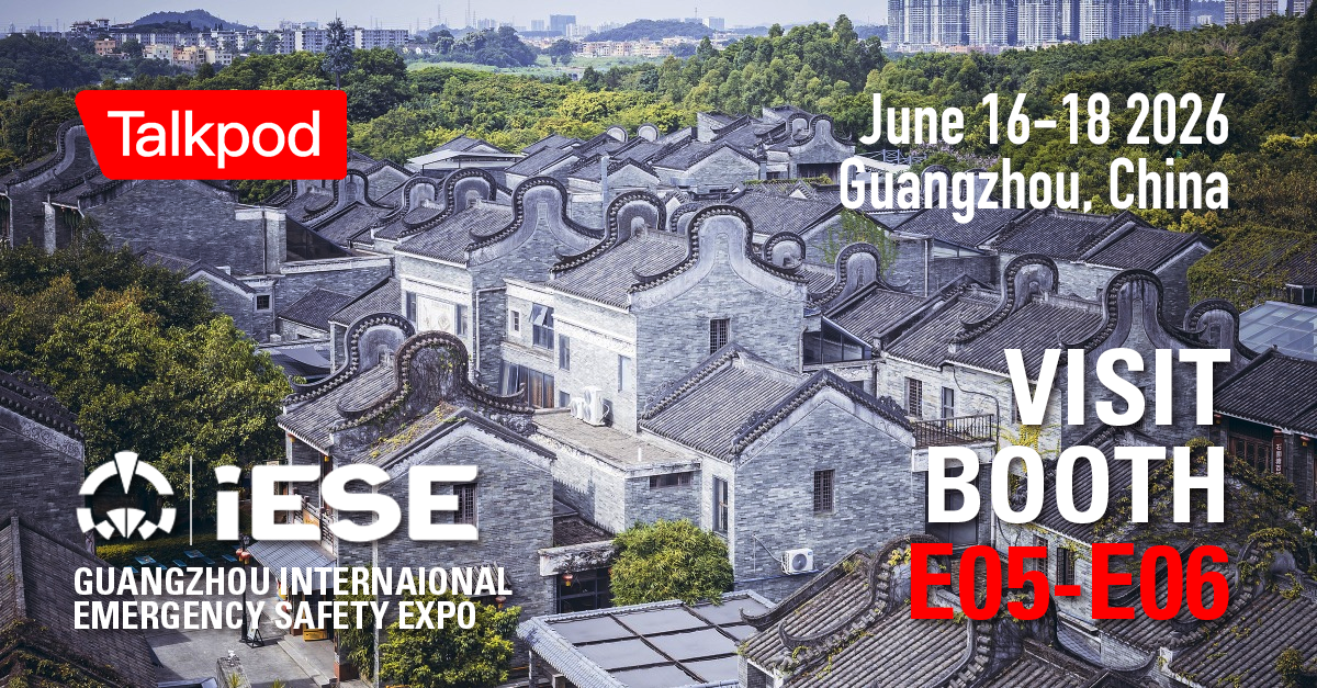 Talkpod to Showcase Mission-Critical Resilience at the 2026 Guangzhou International Emergency Safety Expo